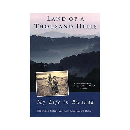 Land of a Thousand Hills: My Life in Rwanda