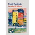 thumbnail image 1 of Los años de Múnich, de Kandisky Wassily, Casimiro, Blanda, 1 of 2