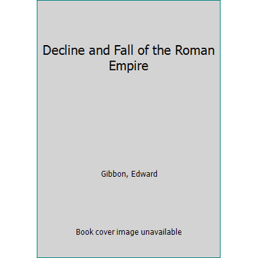Pre-Owned Decline and Fall of the Roman Empire (Hardcover) 0394604016 9780394604015