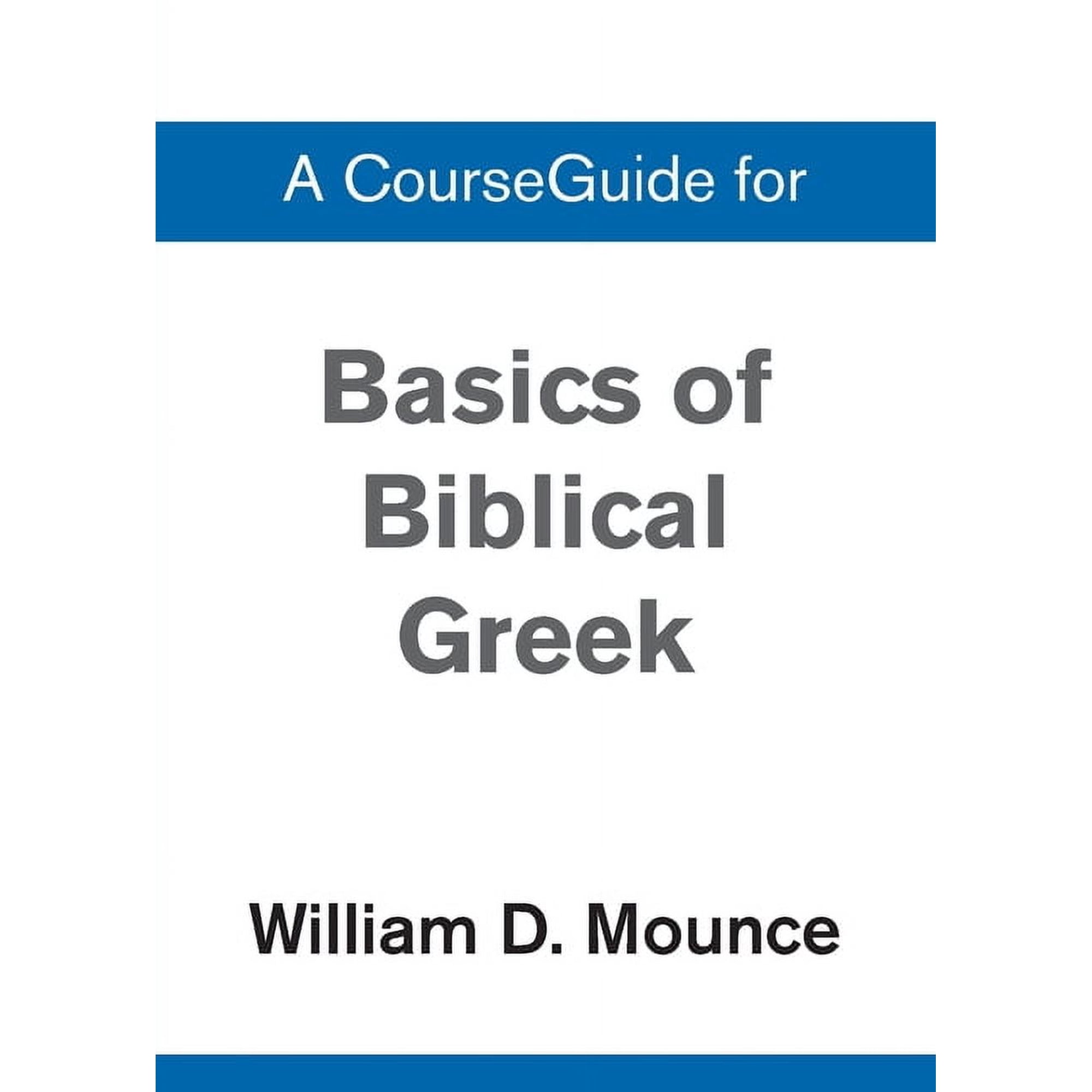 A Basics of Biblical Greek Grammar, (Paperback)