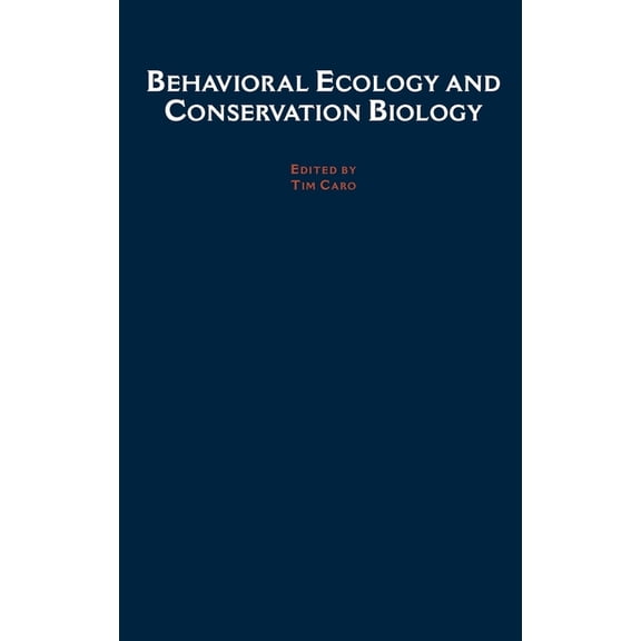 Behavioral Ecology and Conservation Biology, (Hardcover)