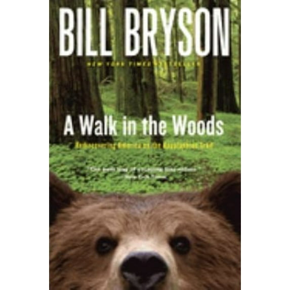 Pre-Owned A Walk in the Woods: Rediscovering America on the Appalachian Trail (Paperback) 0767902521 9780767902526