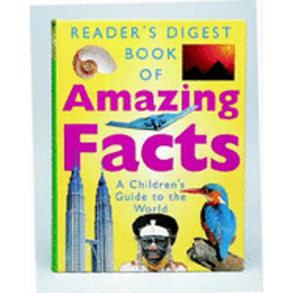 Pre-Owned Book of Amazing Facts (Hardcover) by Robert Dolezal, Reader's Digest (Editor), Of Readers Digest Editors