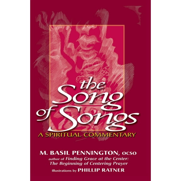 The Song of Songs: A Spiritual Commentary, (Hardcover)