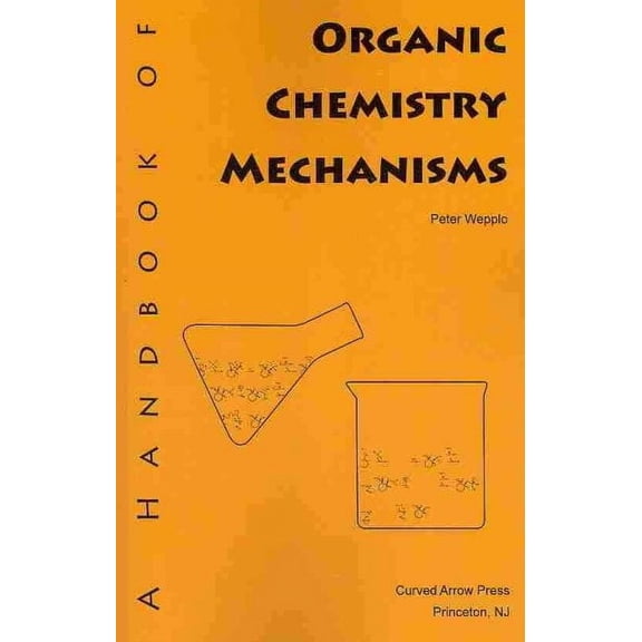 A Handbook of Organic Chemistry Mechanisms (Paperback)