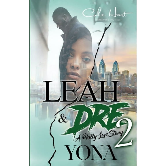 Leah & Dre 2: A Philly Love Story