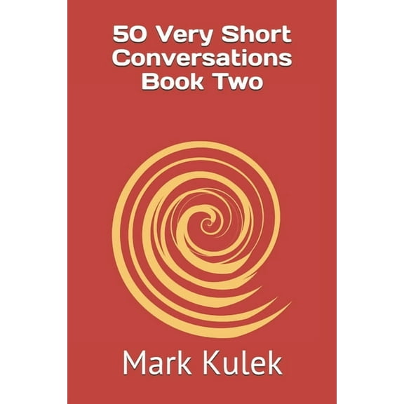 50 Very Short Conversations 50 Very Short Conversations Book Two, Book 2, (Paperback)