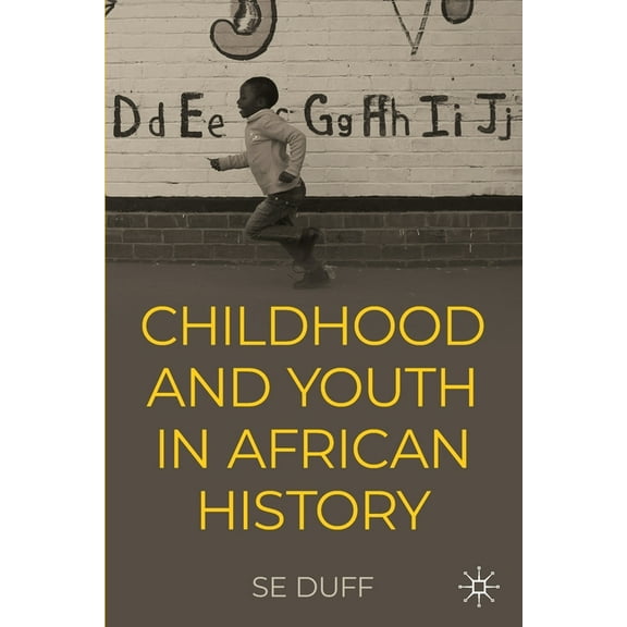 Children and Youth in African History, (Paperback)