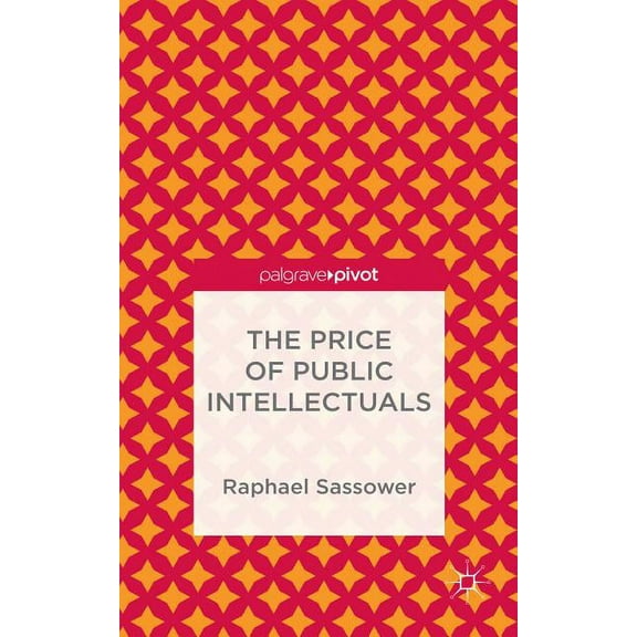 The Price of Public Intellectuals