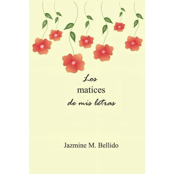 Los matices de mis letras (Paperback)