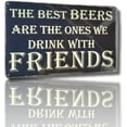 thumbnail image 4 of AMERICAN WIT (The Best BEERS are The Ones We Drink With FRIENDS) 8" x 12" Metal Tin Funny Bar Sign Wall Decor Plaque Poster Chalk Rustic Rusty Vintage Retro Look, 4 of 6