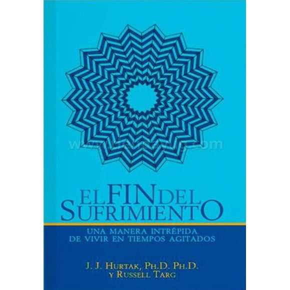 Fin del sufrimiento, el. una manera intrepida de vivir en tiempos agitados