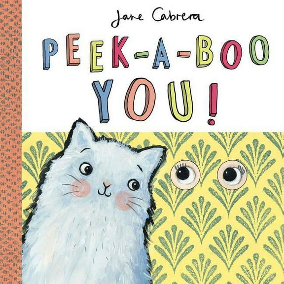 Peek-A-Boo You!, (Hardcover)