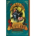 thumbnail image 1 of Pre-Owned The Boy Who Lost Fairyland (Paperback) 1250073324 9781250073327, 1 of 1