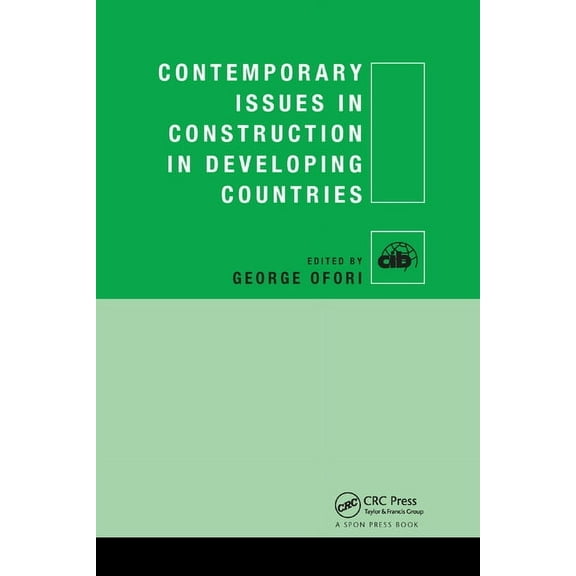 Cib Contemporary Issues in Construction in Developing Countries, (Paperback)