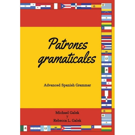Patrones gramaticales: Advanced Spanish Grammar (Paperback)