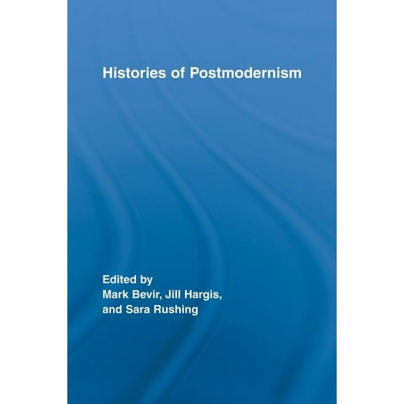 Routledge Studies in Cultural History Histories of Postmodernism, (Paperback)