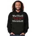thumbnail image 5 of Funny Waiting to Procrastinate Joke Hoodie Sweatshirt Women Men Brisco Brands S, 5 of 6
