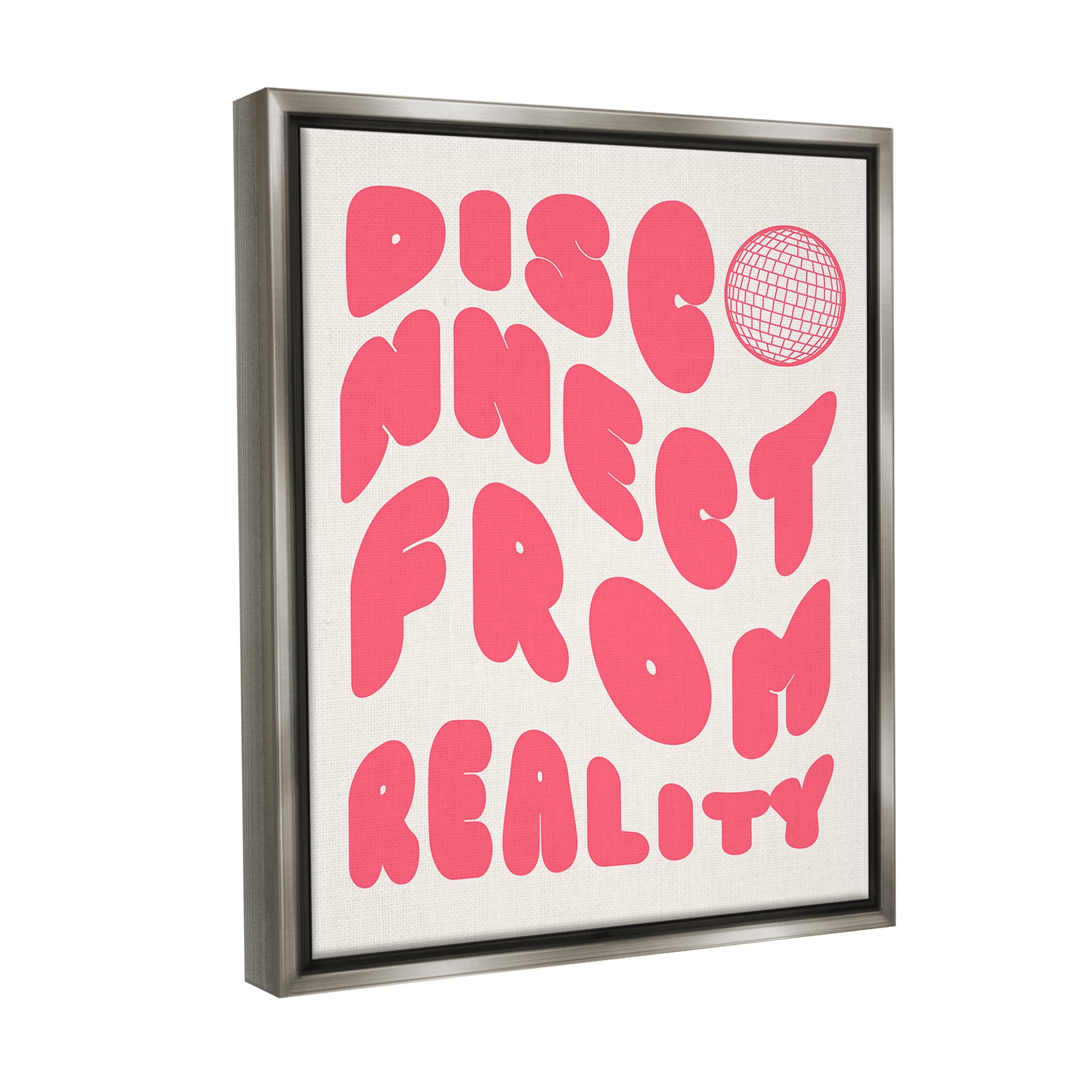 Stupell Industries Disconnect From Reality Typography Painting Gray Floater Framed Canvas Art Print Wall Art, 25 x 31