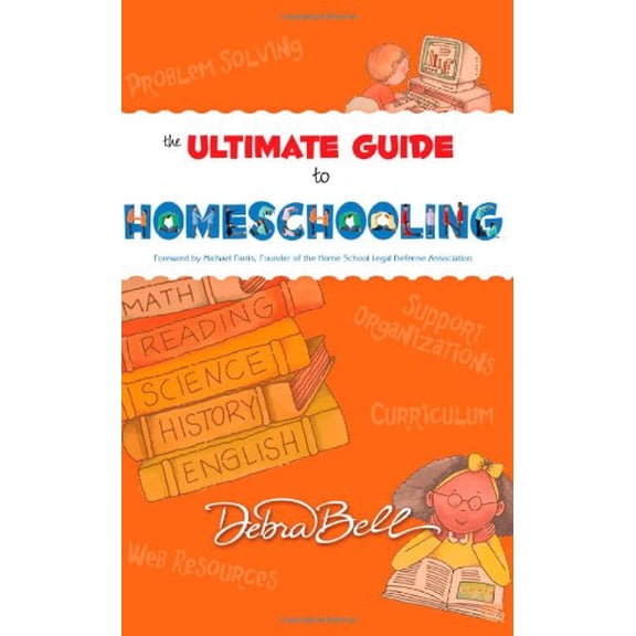Pre-Owned The Ultimate Guide to Homeschooling (Paperback) 1932012982 9781932012989