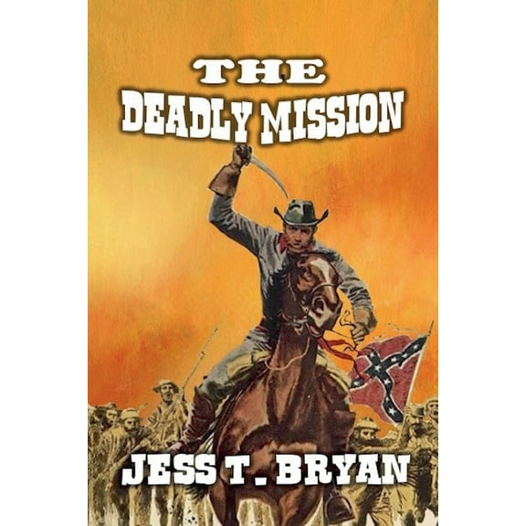 The Deadly Mission, (Paperback)