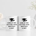thumbnail image 6 of Masters Graduation Gift for MBA Graduation Gifts - Masters Graduation Gift for Daughter Son Grandson Granddaughter Friend Brother Sister - 11oz Coffee Mug (LOOK AT YOU GETTING YOUR MASTER''S), 6 of 6