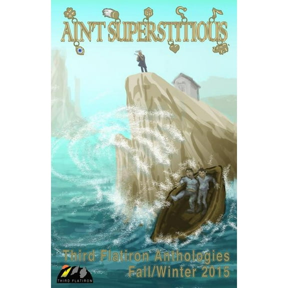Third Flatiron Anthologies Ain't Superstitious, Book 13, (Paperback)