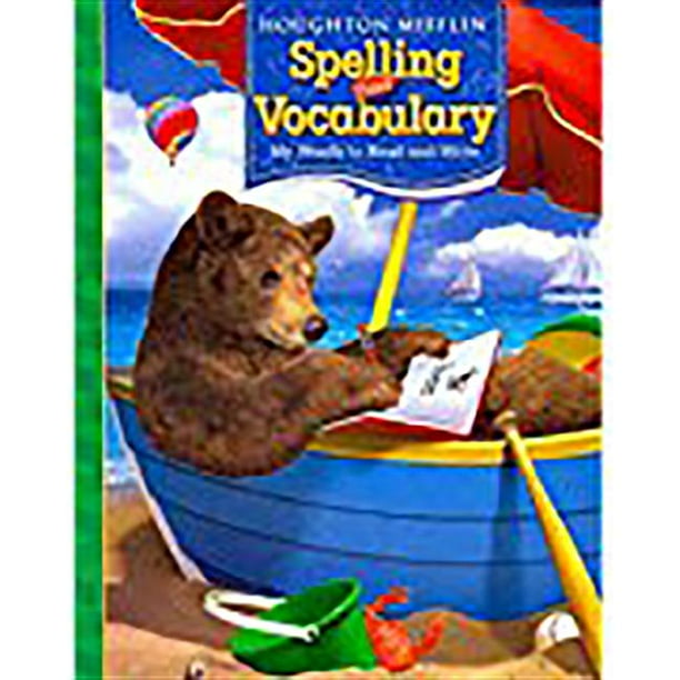 Houghton Mifflin Spelling and Vocabulary Houghton Mifflin Spelling and