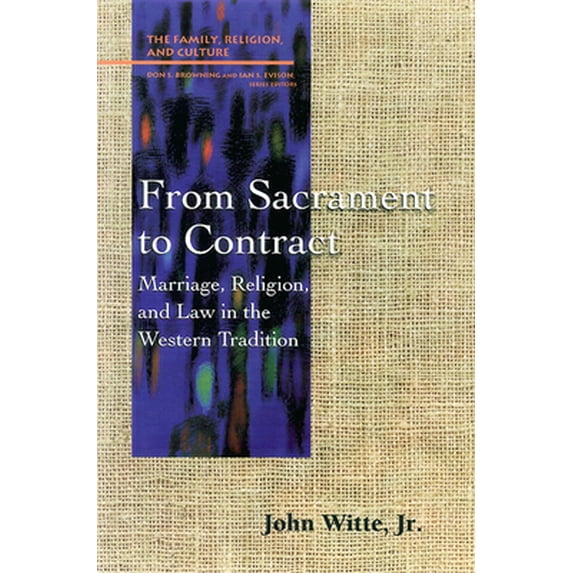 Pre-Owned Family, Religion, and Culture From Sacrament to Contract, (Paperback)