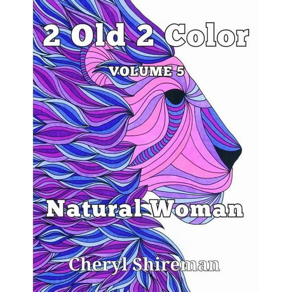 2 Old 2 Color: 2 Old 2 Color : Natural Woman (Series #5) (Paperback)