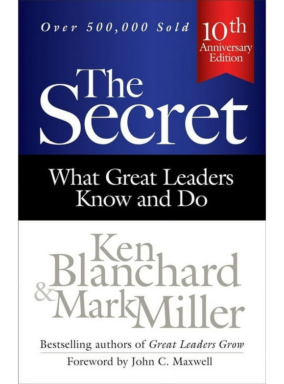 The Secret : What Great Leaders Know and Do (Hardcover)