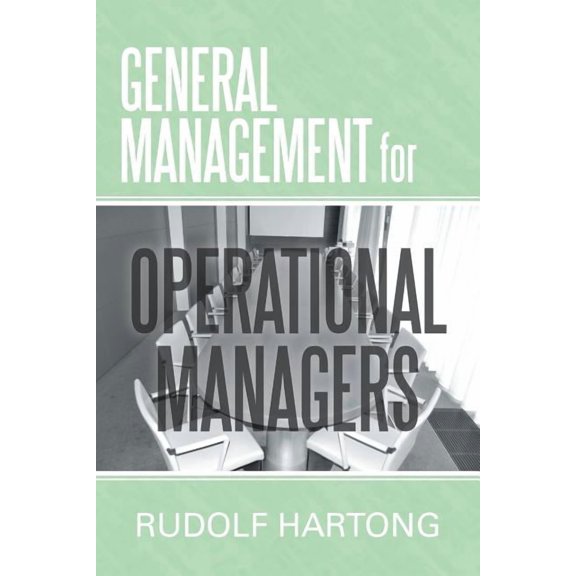 General Management for Operational Managers, (Paperback)