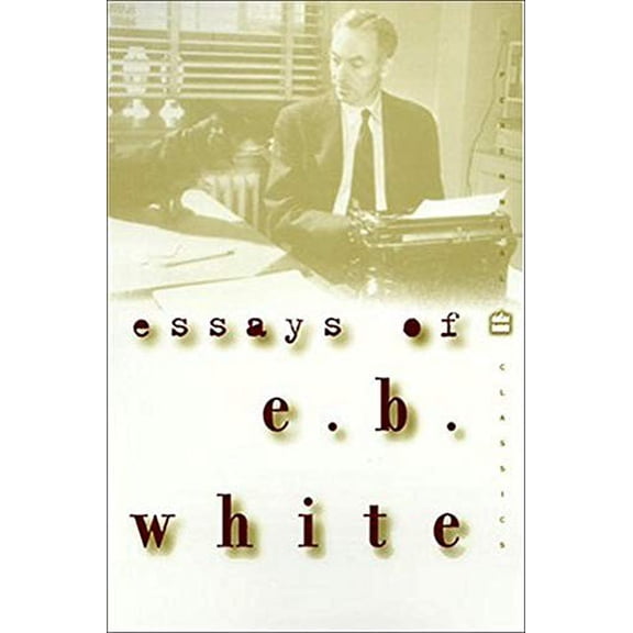 Pre-Owned Essays of E.B. White (Paperback) 0072434279 9780072434279