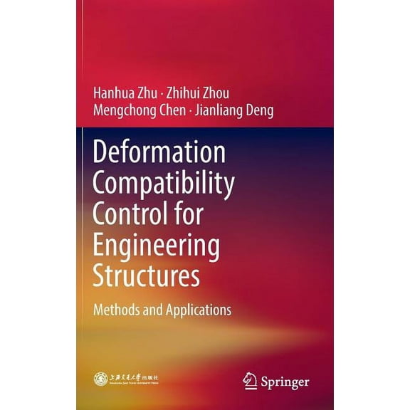 Deformation Compatibility Control for Engineering Structures: Methods and Applications, (Hardcover)