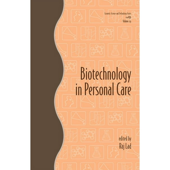 Cosmetic Science and Technology Biotechnology in Personal Care, Book 29, (Hardcover)