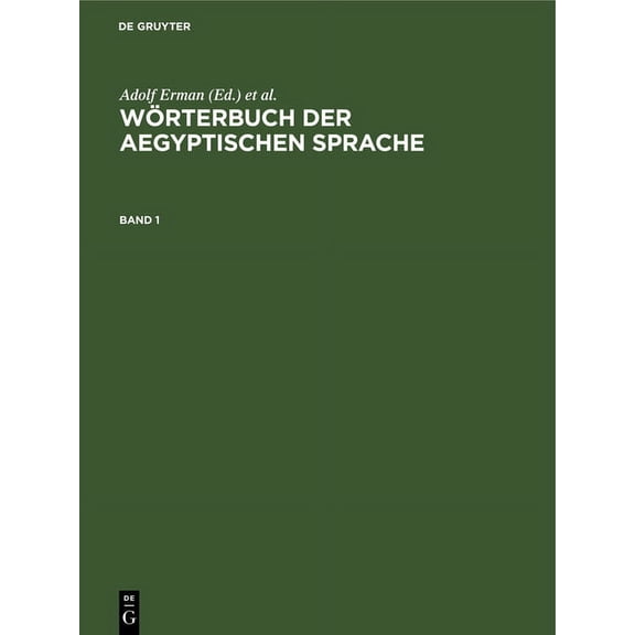 Wörterbuch Der Aegyptischen Sprache. Band 1, (Hardcover)