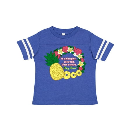 

Inktastic Be a Pineapple Grow Tall Wear a Crown Stay Sweet Gift Toddler Boy or Toddler Girl T-Shirt