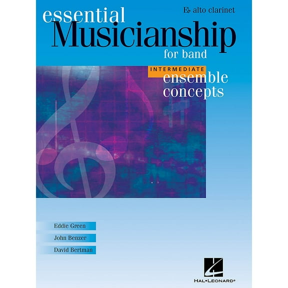 Essential Musicianship for Band - Ensemble Concepts: Intermediate Level - Eb Alto Clarinet