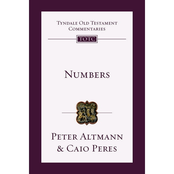 Tyndale Old Testament Commentaries Numbers: An Introduction and Commentary Volume 4, Book 04, (Paperback)