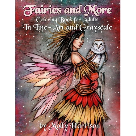 Fairies and More Coloring Book for Adults: In Line Art and Grayscale by Molly Harrison (Paperback)