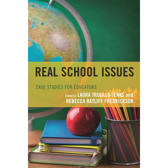 Real School Issues: Case Studies for Educators, (Paperback)