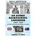 thumbnail image 2 of An Aussie Backpacking Londoner 1952-1953, (Paperback), 2 of 2