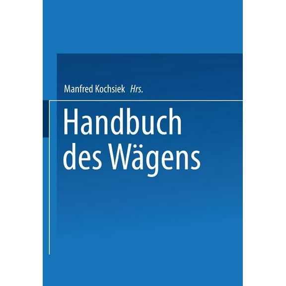 Handbuch Des Wägens, (Paperback)