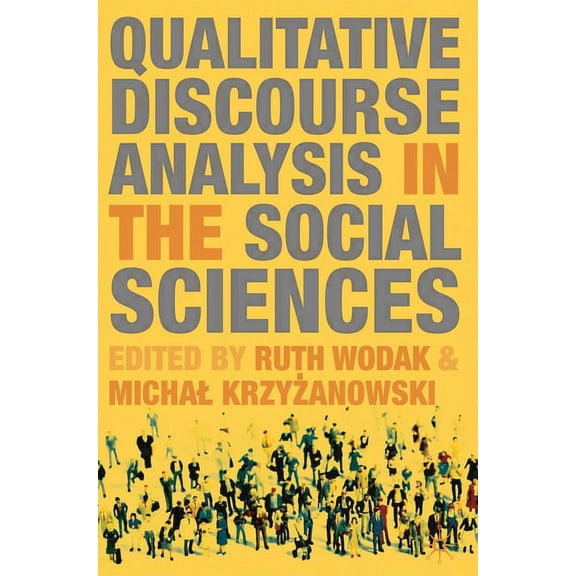 Qualitative Discourse Analysis in the Social Sciences, (Paperback)