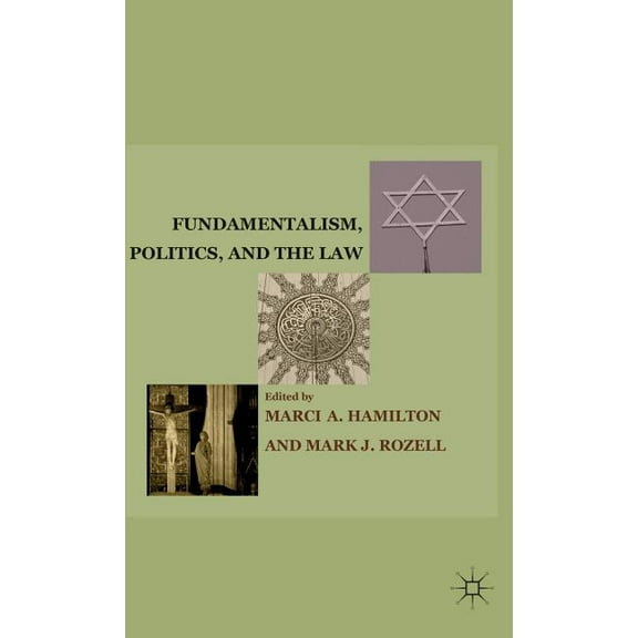 Fundamentalism, Politics, and the Law, (Hardcover)