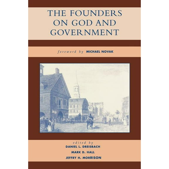 Founders on God and Government, (Paperback)