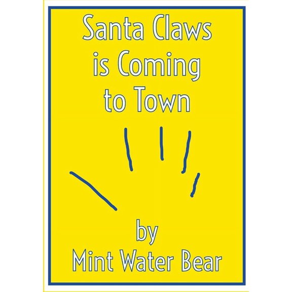 Santa Claws is Coming to Town (Paperback)