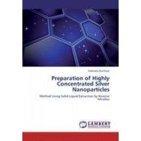 Preparation of Highly Concentrated Silver Nanoparticles