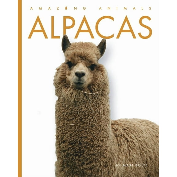 Amazing Animals Alpacas, (Paperback)