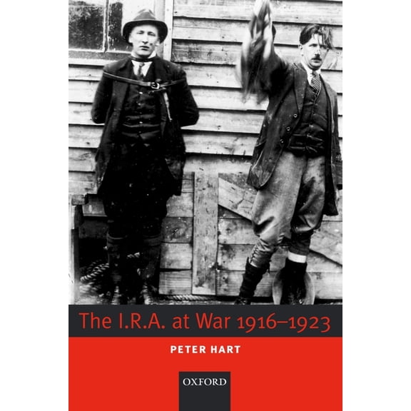 The I.R.A. at War 1916-1923, (Paperback)